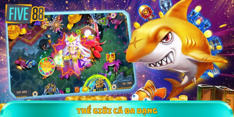 Các loài cá đa dạng tại Five88