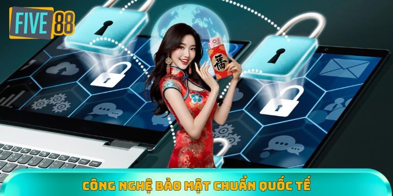 Công nghệ bảo mật đạt chuẩn quốc tế của Five88