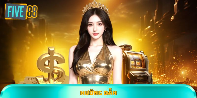 Hướng dẫn đem lại nhiều lợi ích cho thành viên Five88