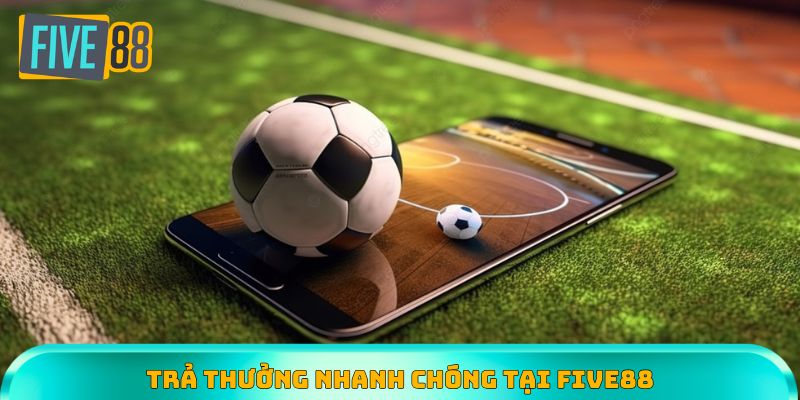 Nền tảng trả thưởng nhanh chóng và hỗ trợ giao dịch an toàn