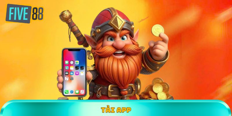 Tải app Five88 trải nghiệm cực vui