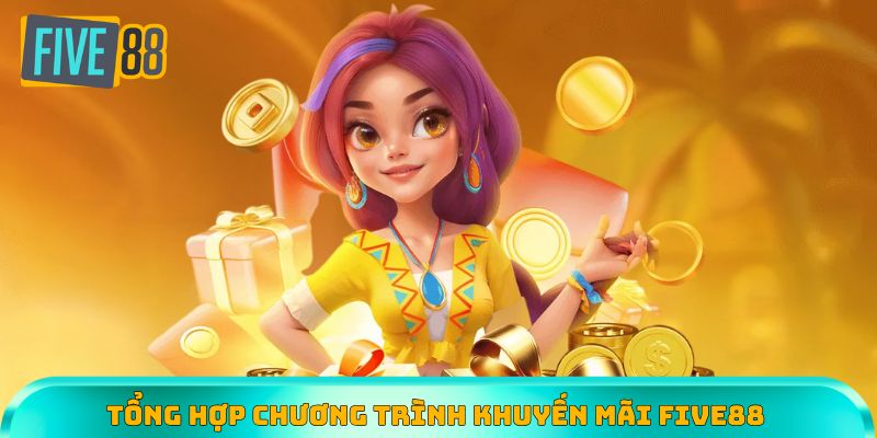 Top 4 chương trình khuyến mãi Five88 thưởng khủng nhất hiện nay