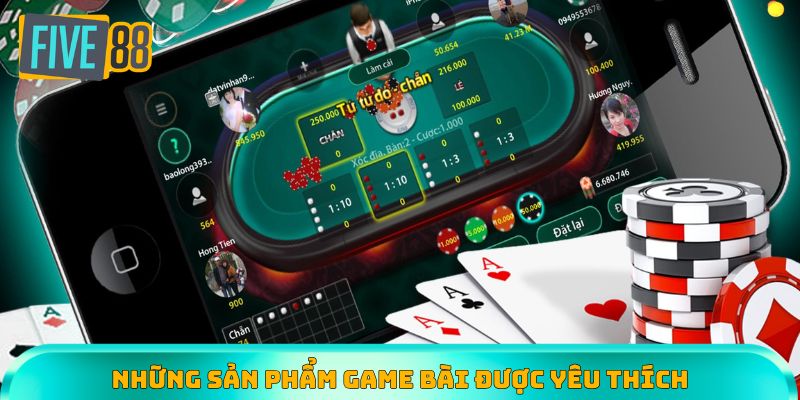 Top các sản phẩm game bài được yêu thích tại Five88